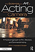 The Science and Art of Acting for the Camera