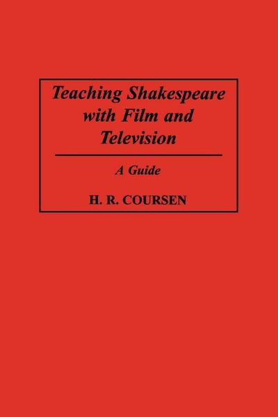 Teaching Shakespeare with Film and Television