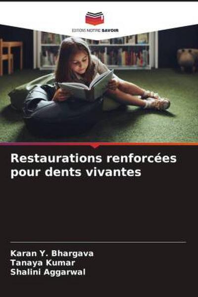 Restaurations renforcées pour dents vivantes
