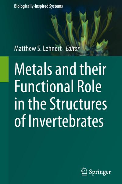 Metals and their Functional Role in the Structures of Invertebrates