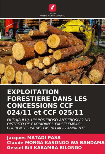 EXPLOITATION FORESTIERE DANS LES CONCESSIONS CCF 024/11 et CCF 025/11
