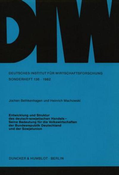 Entwicklung und Struktur des deutsch-sowjetischen Handels