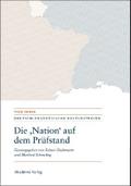 Die "Nation" auf dem Prüfstand/La "Nation" en question/Questioning the "Nation"