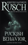 Puckish Behavior: A Wyrd Systers Story (Wyrd Sisters)