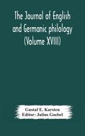 The Journal of English and Germanic philology (Volume XVIII)