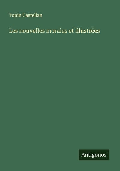 Les nouvelles morales et illustrées