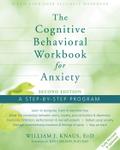 Cognitive Behavioral Workbook for Anxiety