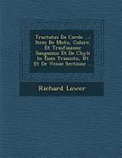 Tractatus de Corde ...