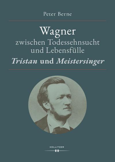 Wagner zwischen Todessehnsucht und Lebensfülle