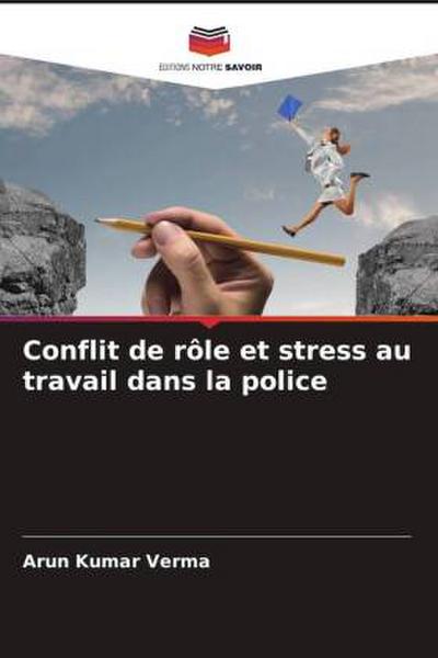Conflit de rôle et stress au travail dans la police