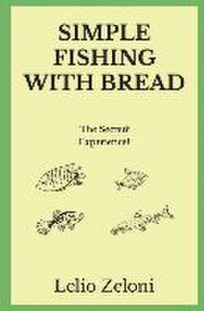 Simple Fishing With Bread
