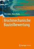 Bruchmechanische Bauteilbewertung