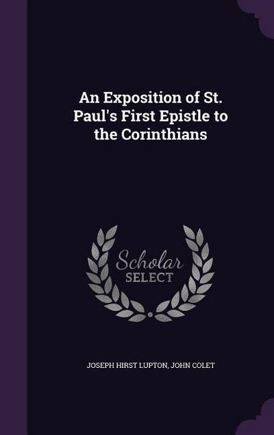 An Exposition of St. Paul’s First Epistle to the Corinthians