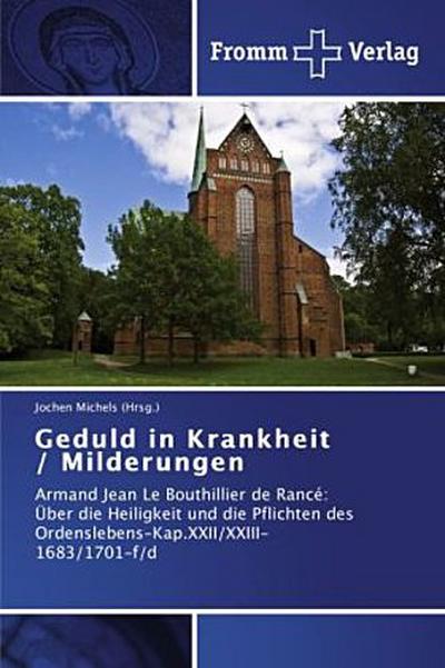 Geduld in Krankheit / Milderungen