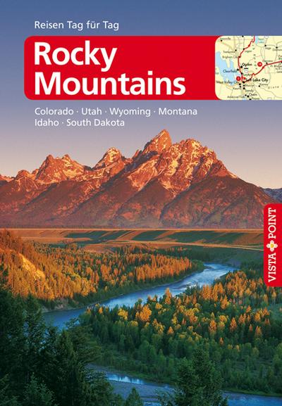 Rocky Mountains - VISTA POINT Reiseführer Reisen Tag für Tag