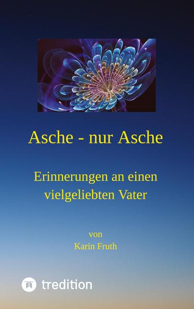 Asche - nur Asche
