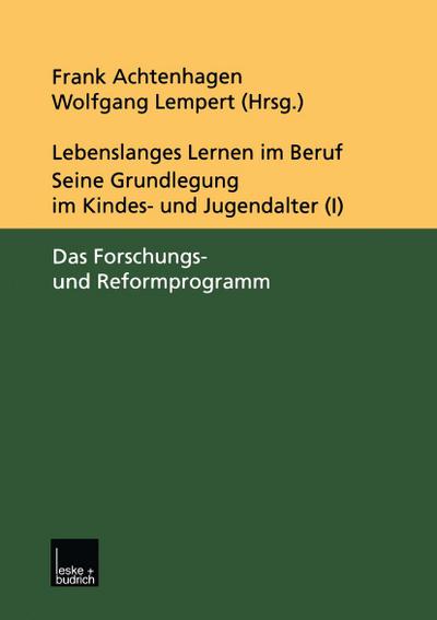 Lebenslanges Lernen im Beruf - seine Grundlegung im Kindes- und Jugendalter