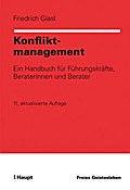 Konfliktmanagement: Ein Handbuch für Führungskräfte, Beraterinnen und Berater