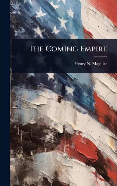The Coming Empire