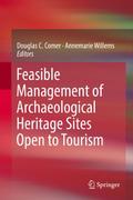 Feasible Management of Archaeological Heritage Sit