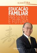 Educação familiar - presente e futuro