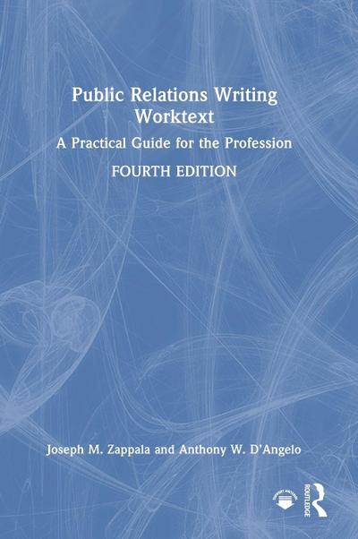Public Relations Writing Worktext