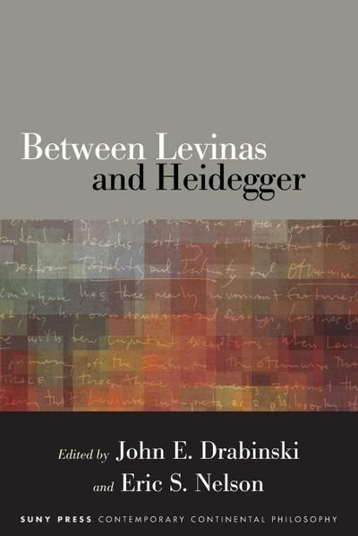 Between Levinas and Heidegger