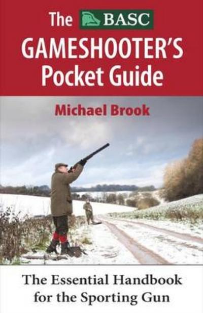 The BASC Gameshooter’s Pocket Guide