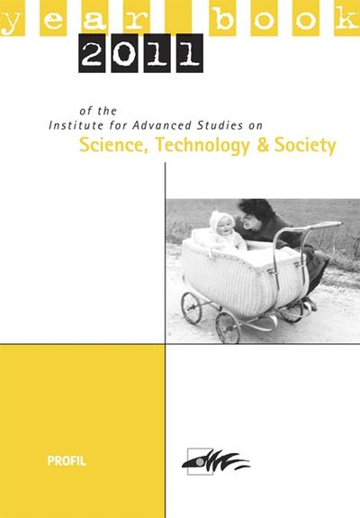 Yearbook 2011 of the Institute for Advanced Studies on Science, Technology and Society