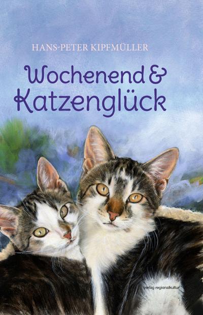 Wochenend & Katzenglück