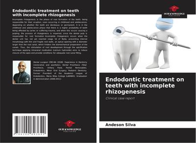 Endodontic treatment on teeth with incomplete rhizogenesis