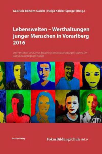 Lebenswelten - Werthaltungen junger Menschen in Vorarlberg 2016