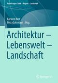Architektur - Lebenswelt - Landschaft