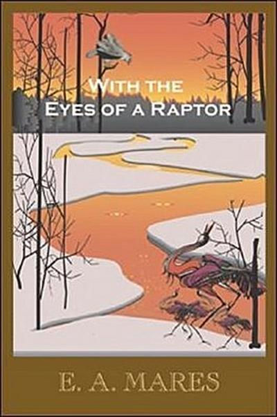 With the Eyes of a Raptor