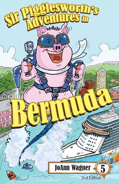 Wagner: Sir Pigglesworth’s Adventures in Bermuda