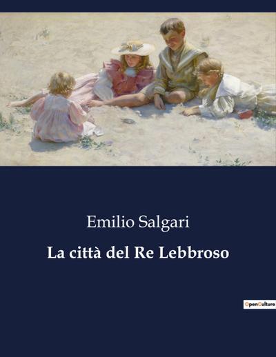 La città del Re Lebbroso