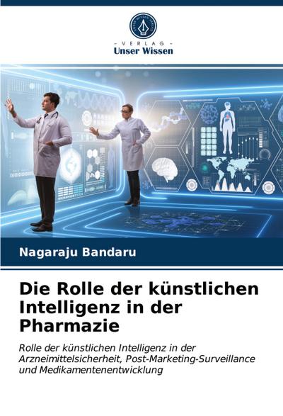 Die Rolle der künstlichen Intelligenz in der Pharmazie
