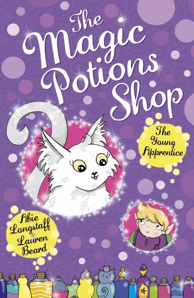 The Magic Potions Shop: The Young Apprentice