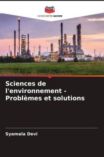 Sciences de l’environnement - Problèmes et solutions