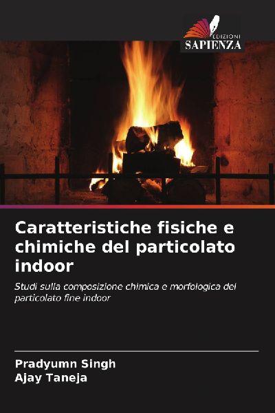 Caratteristiche fisiche e chimiche del particolato indoor