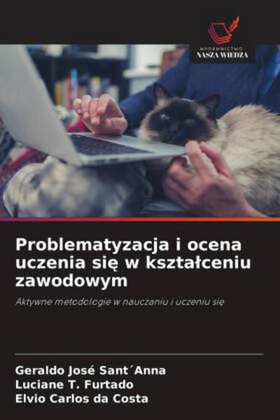 Problematyzacja i ocena uczenia si¿ w kszta¿ceniu zawodowym