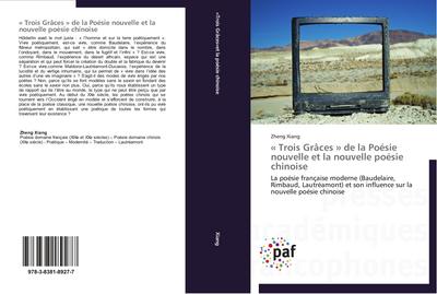 ’ Trois Grâces ’ de la Poésie nouvelle et la nouvelle poésie chinoise