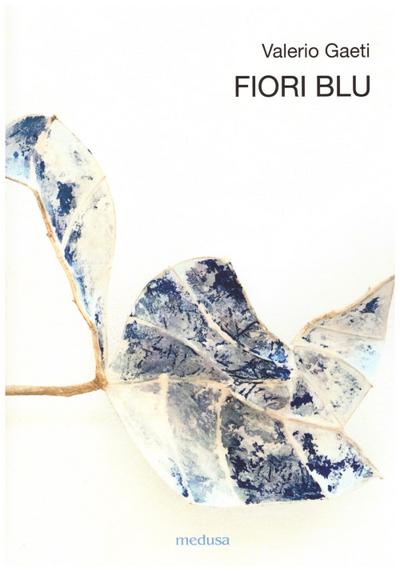 Gaeti, V: Fiori blu