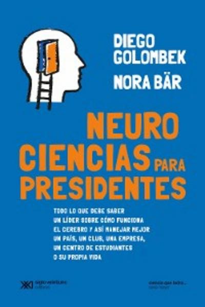 Neurociencias para presidentes