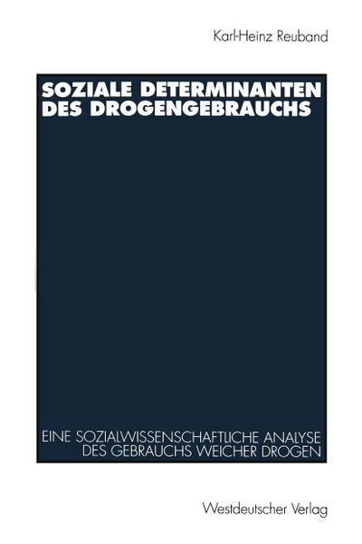 Soziale Determinanten des Drogengebrauchs