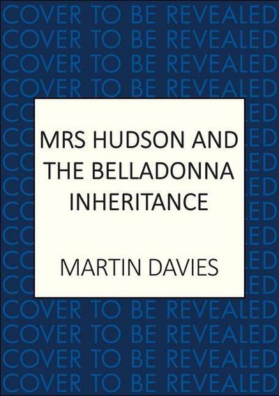 Mrs Hudson and the Belladonna Inheritance