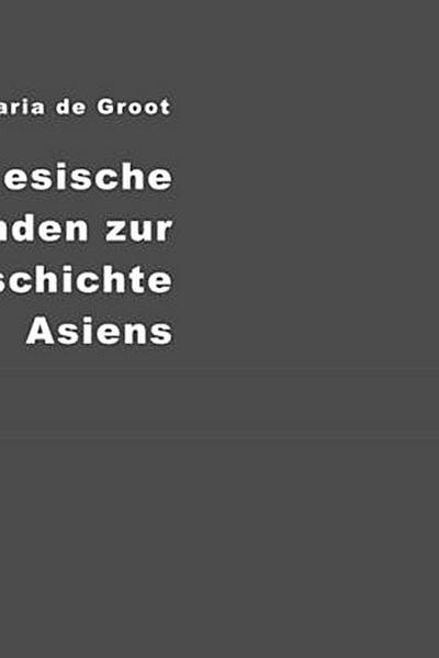 Chinesische Urkunden zur Geschichte Asiens