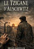Le Tzigane d’Auschwitz