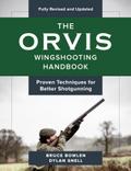 Orvis Wingshooting Handbook, Fully Revised and Updated
