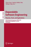 Dependable Software Engineering. Theories, Tools, 